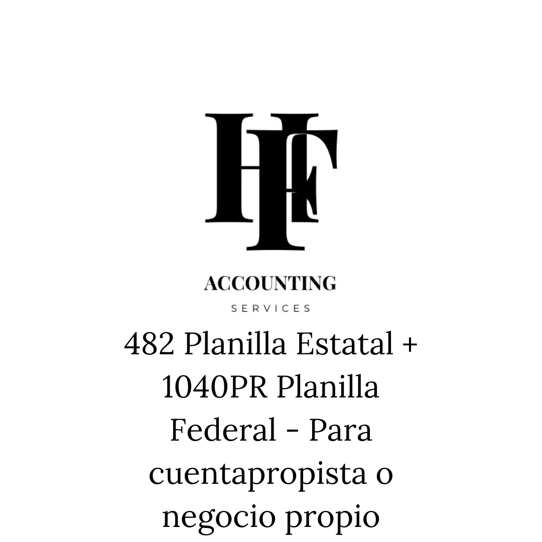 482 Planilla Estatal + 1040PR Planilla Federal - Para cuentapropista o negocio propio