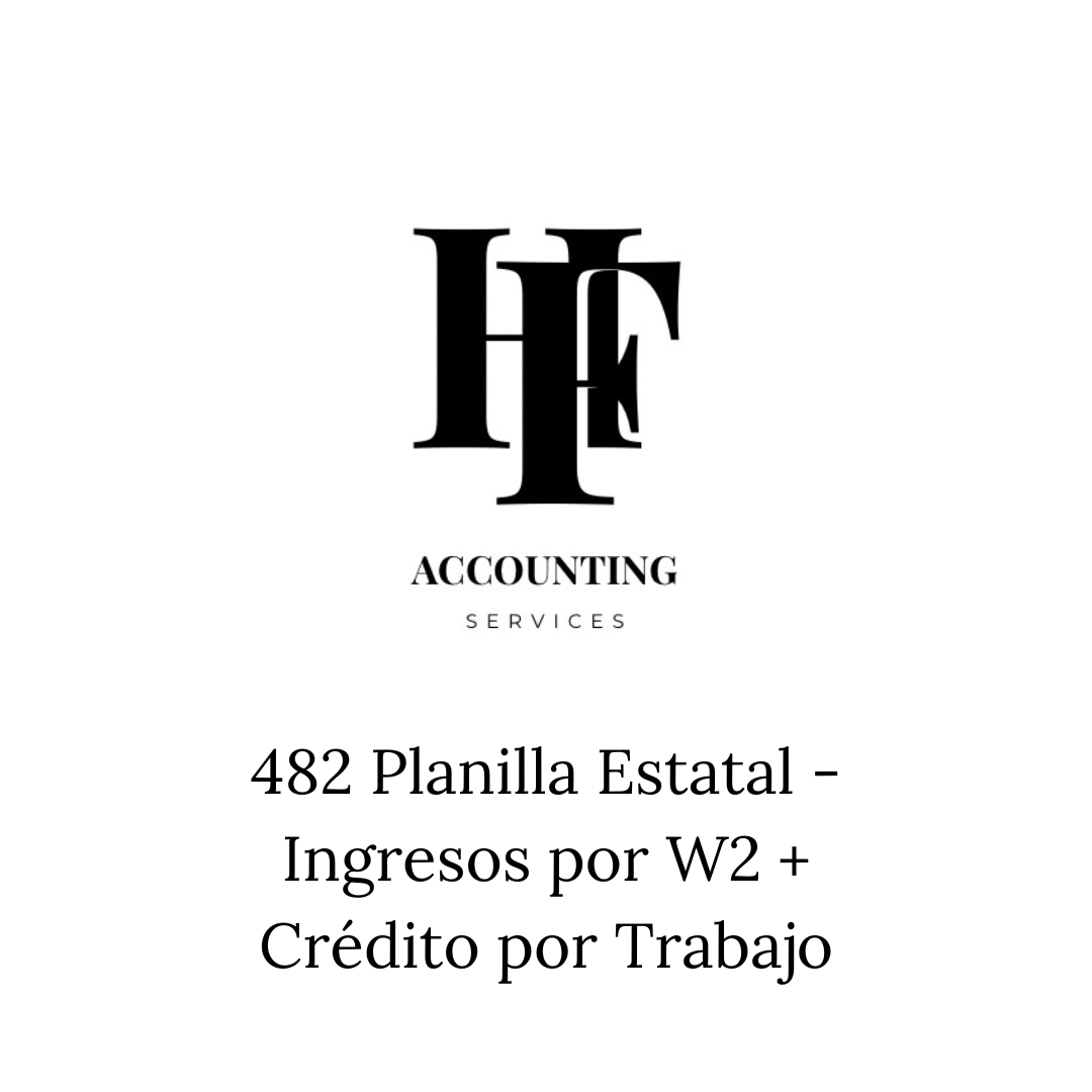 482 Planilla Estatal - Ingresos por W2 + Crédito por Trabajo